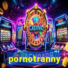 pornotranny