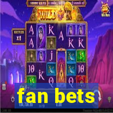 fan bets