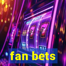 fan bets