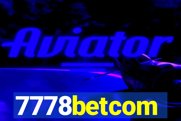 7778betcom