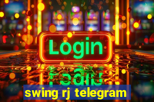 swing rj telegram