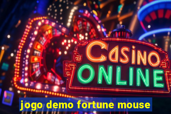 jogo demo fortune mouse