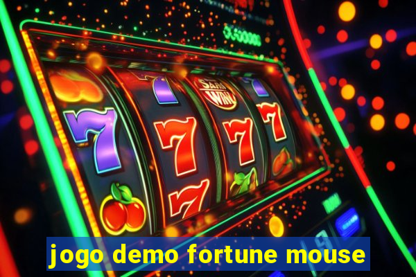 jogo demo fortune mouse