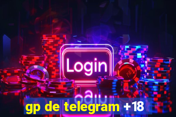 gp de telegram +18