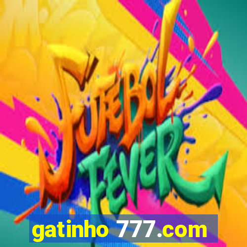 gatinho 777.com