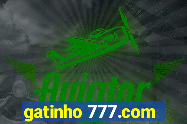 gatinho 777.com