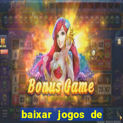 baixar jogos de ganhar dinheiro gratuito