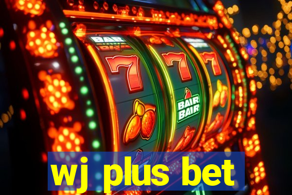 wj plus bet