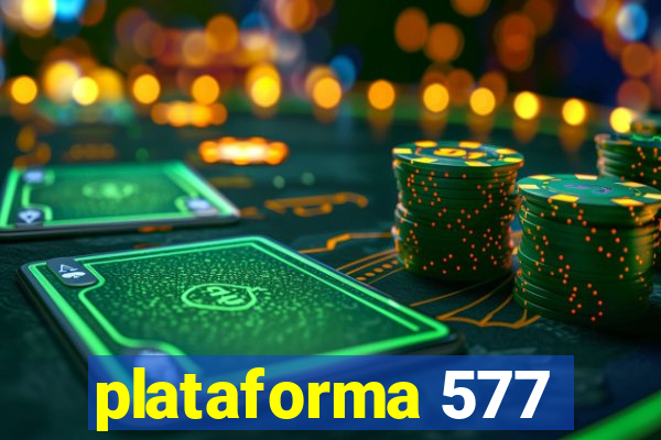 plataforma 577