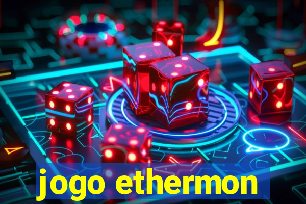 jogo ethermon