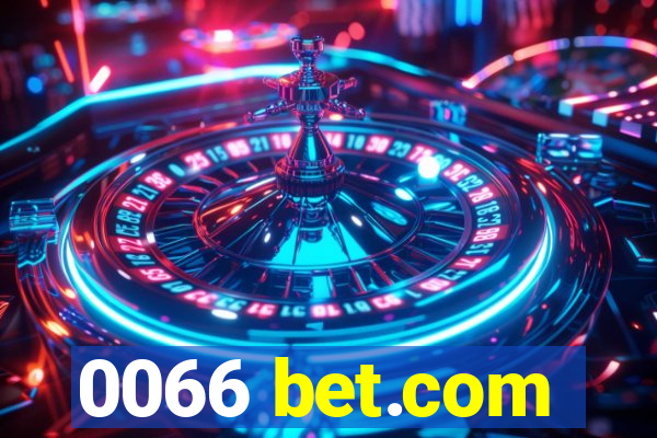 0066 bet.com