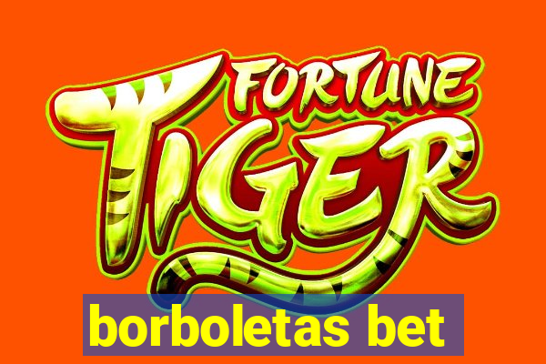 borboletas bet