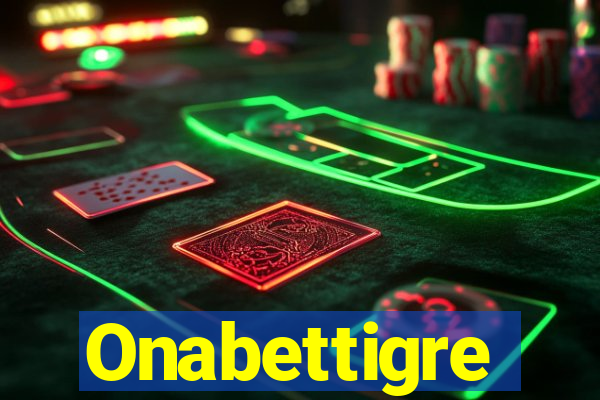 Onabettigre