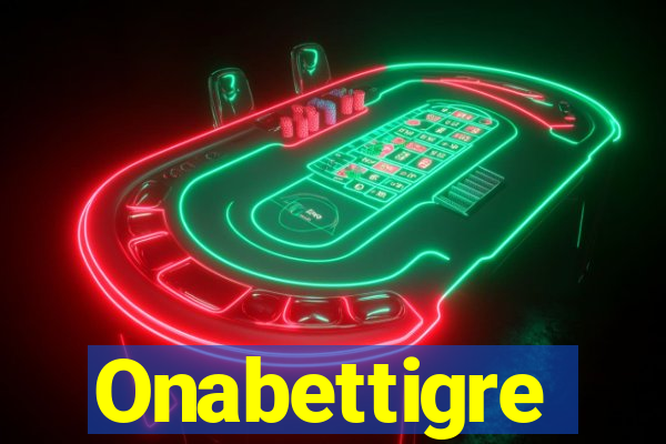 Onabettigre