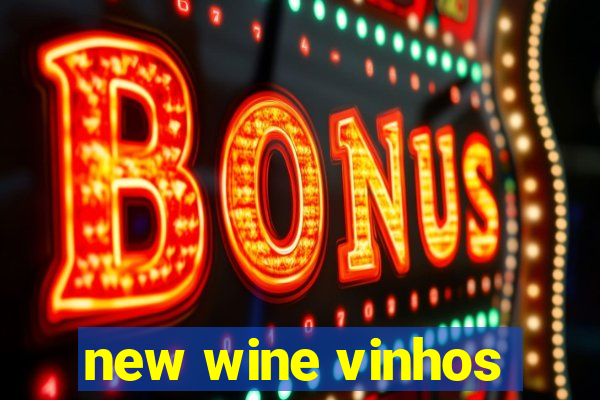 new wine vinhos