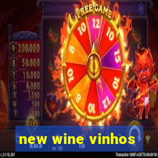 new wine vinhos