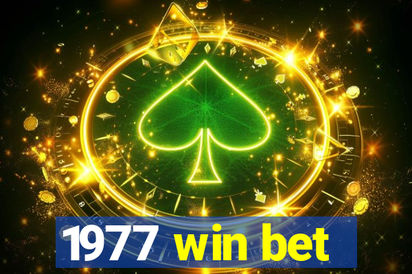 1977 win bet