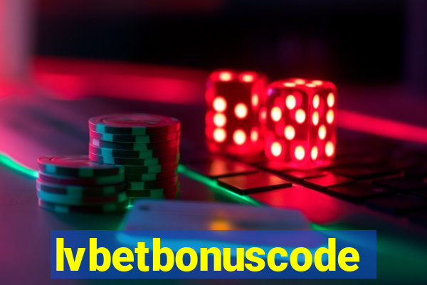 lvbetbonuscode