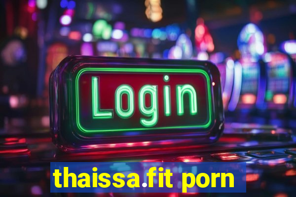 thaissa.fit porn