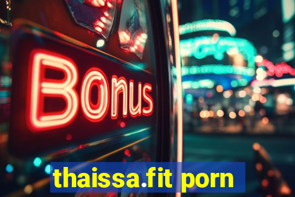 thaissa.fit porn