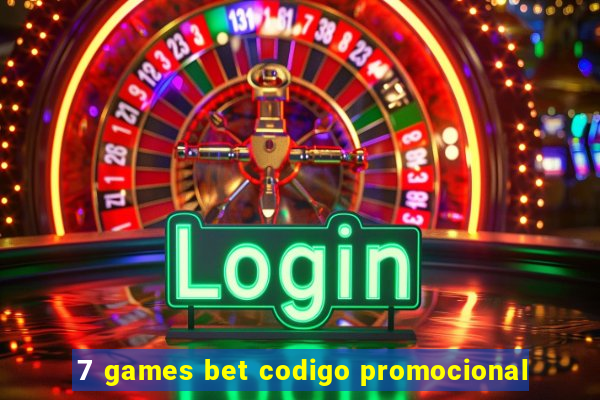 7 games bet codigo promocional