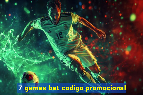 7 games bet codigo promocional