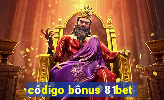 código bônus 81bet