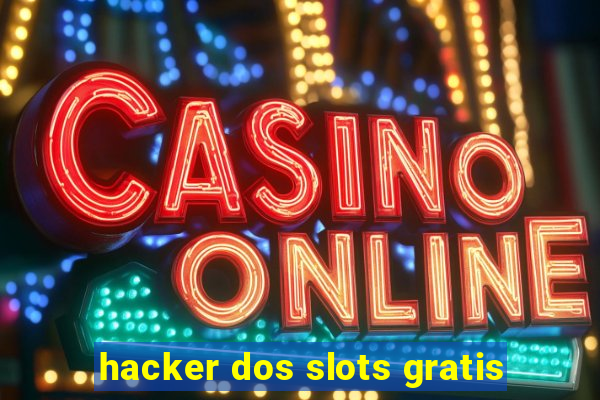 hacker dos slots gratis