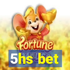 5hs bet