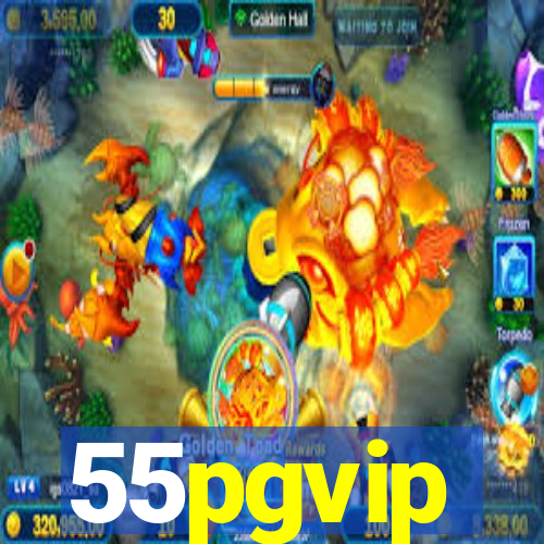 55pgvip