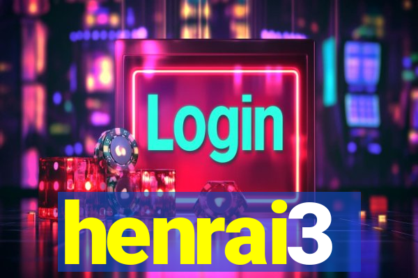 henrai3