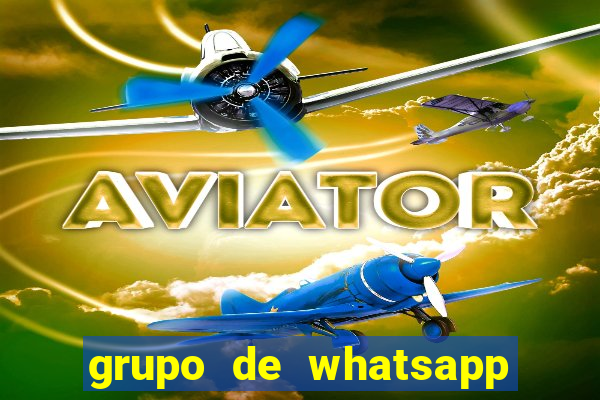 grupo de whatsapp de putaria