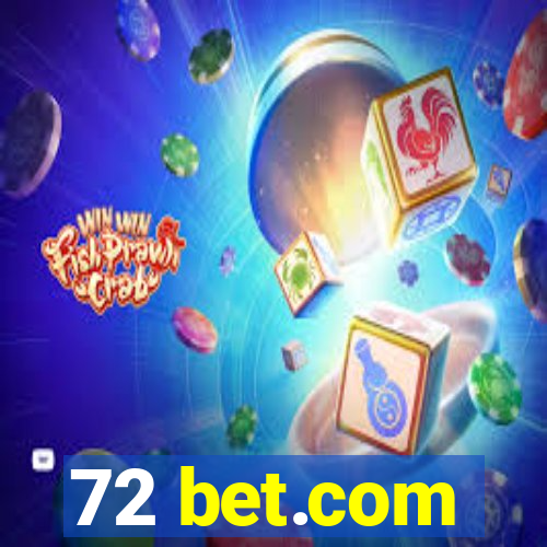 72 bet.com