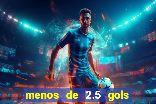 menos de 2.5 gols o que significa