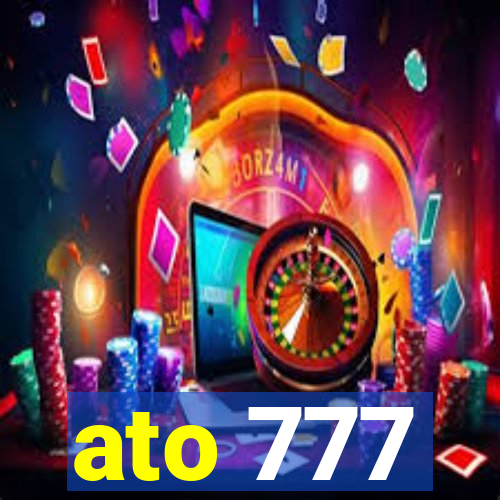 ato 777