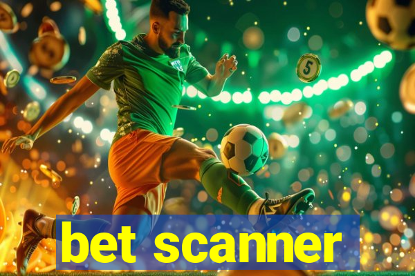 bet scanner