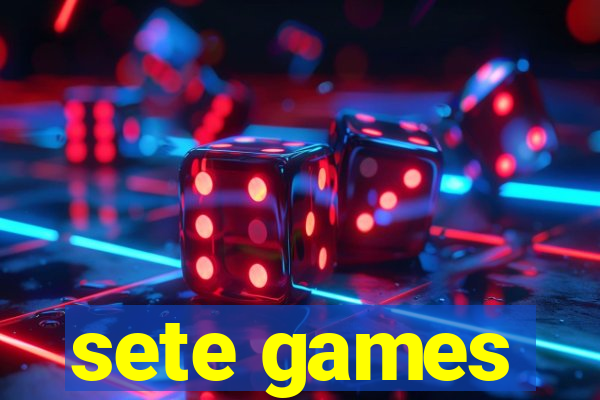 sete games