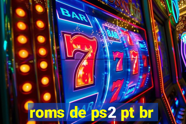 roms de ps2 pt br