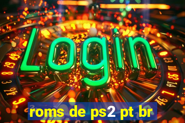 roms de ps2 pt br