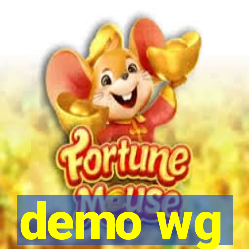 demo wg