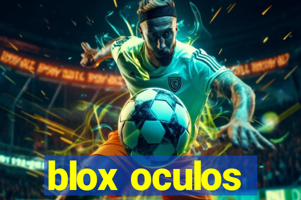 blox oculos