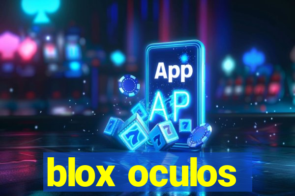 blox oculos