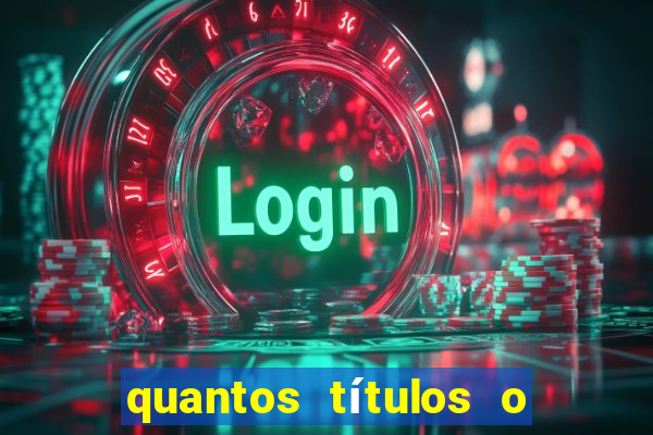 quantos títulos o flamengo tem no total