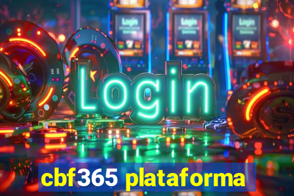 cbf365 plataforma