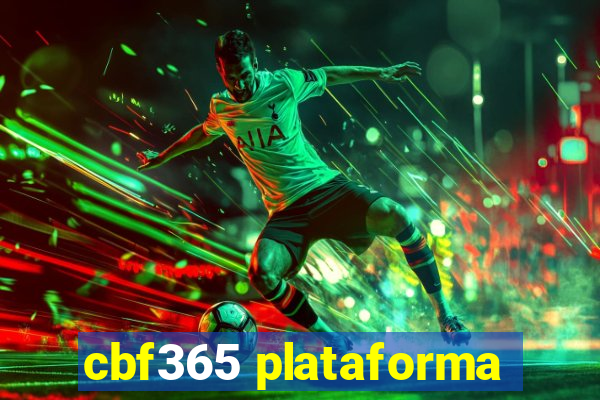 cbf365 plataforma