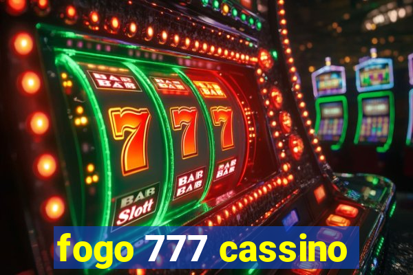 fogo 777 cassino