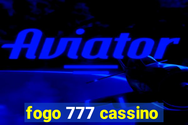 fogo 777 cassino