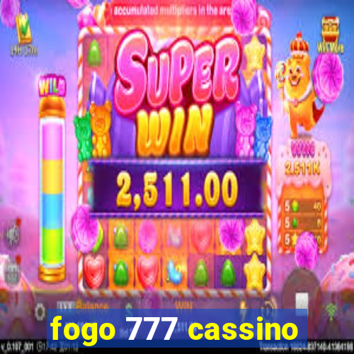 fogo 777 cassino