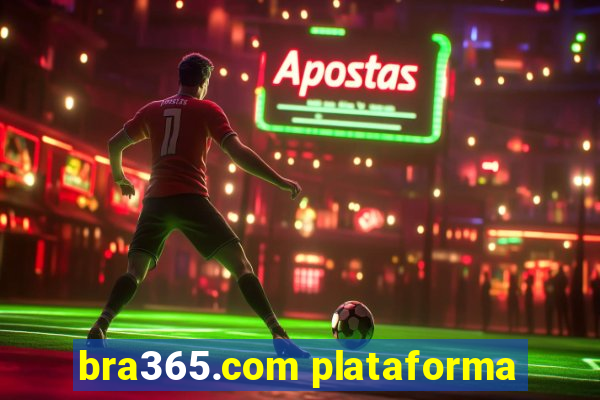 bra365.com plataforma