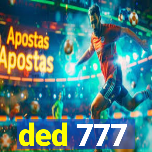 ded 777